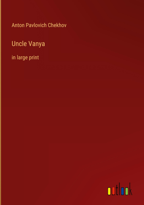 Knjiga Uncle Vanya Anton Pavlovich Chekhov