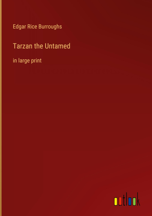 Knjiga Tarzan the Untamed Edgar Rice Burroughs