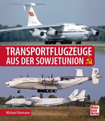 Kniha Transportflugzeuge aus der Sowjetunion Michael Normann