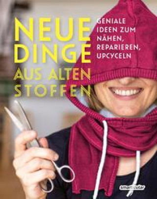 Βιβλίο Neue Dinge aus alten Stoffen smarticular Verlag