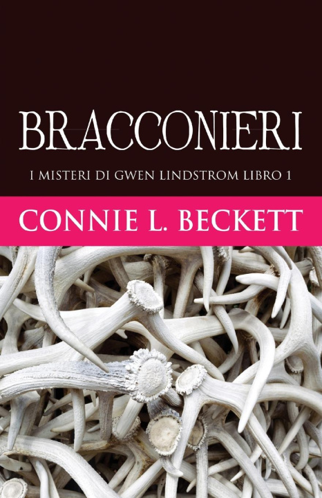 Knjiga Bracconieri Connie L. Beckett