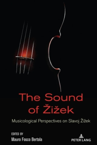 Kniha The Sound of Zizek Mauro Fosco Bertola