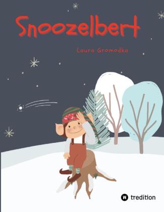 Knjiga Snoozelbert Laura Gromodka