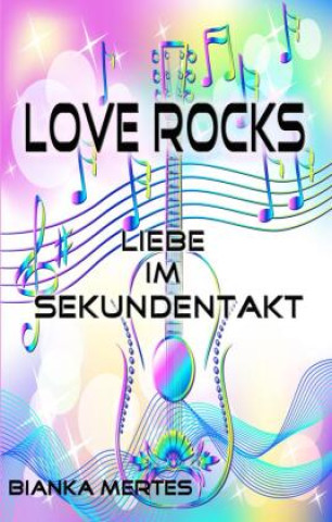Knjiga Love Rocks Bianka Mertes