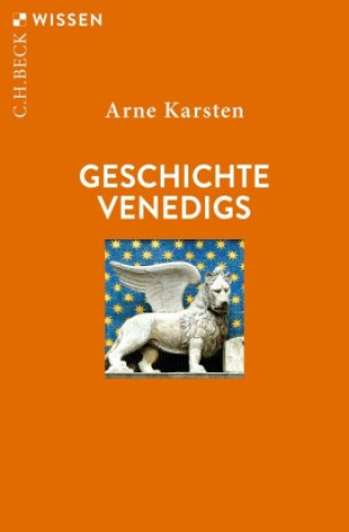 Kniha Geschichte Venedigs Arne Karsten