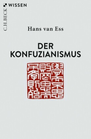 Könyv Der Konfuzianismus Hans van Ess