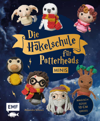 Carte Die Häkelschule für Potterheads - Minis Alexandra Schwarz