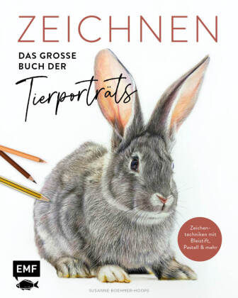 Könyv Zeichnen - Das große Buch der Tierporträts Susanne Boehmer-Hoops