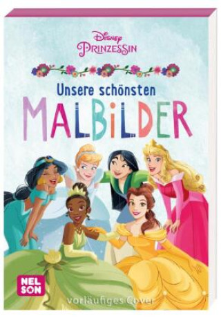 Könyv Disney Prinzessin: Unsere schönsten Malbilder 