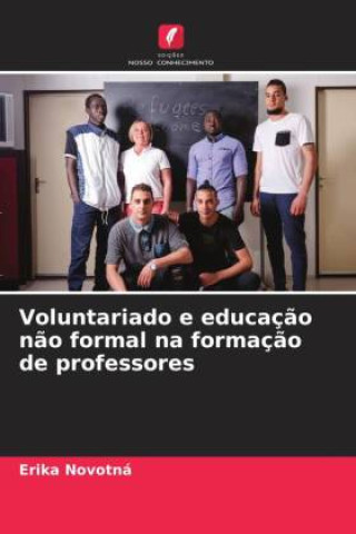Kniha Voluntariado e educaç?o n?o formal na formaç?o de professores Alica Petrasová