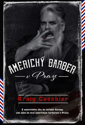 Kniha Americký barber v Praze Kraig Casebier