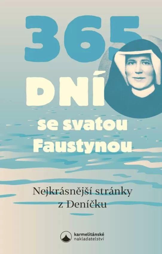 Carte 365 dní se svatou Faustynou - Nejkrásnější stránky z Deníčku 