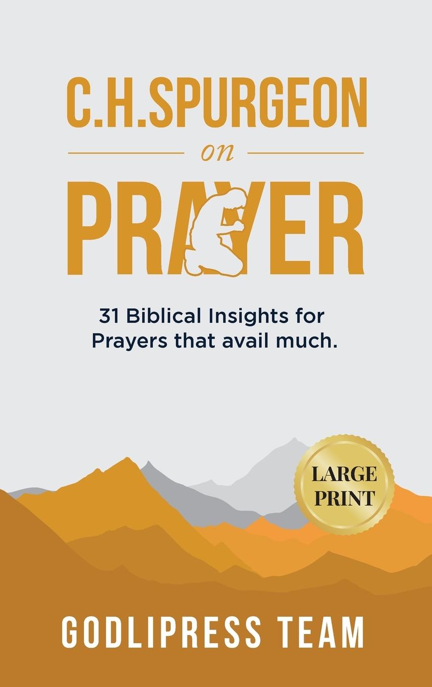 Libro C. H. Spurgeon on Prayer GodliPress Team