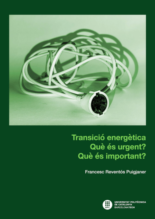 Kniha Transició energ?tica : qu? és urgent? qu? és important? 