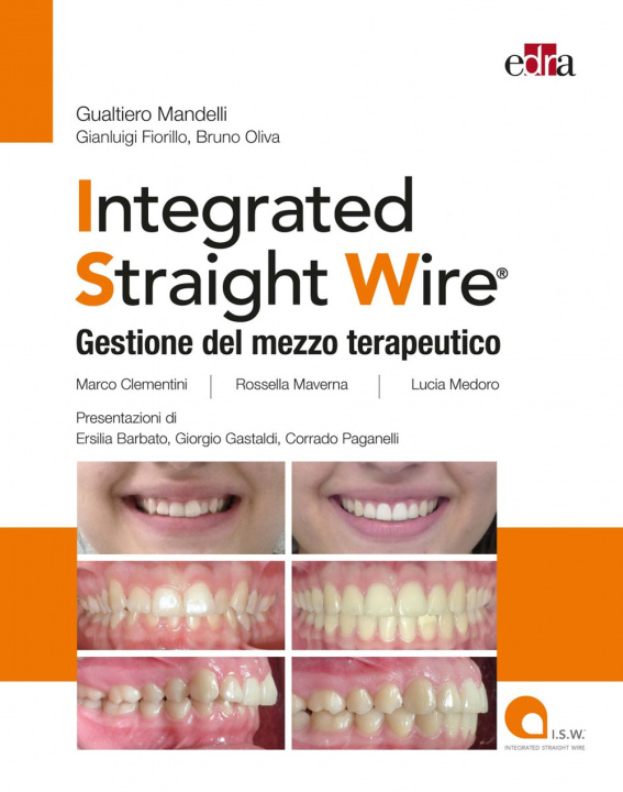 Kniha Integrated straight wire. Gestione del mezzo terapeutico 
