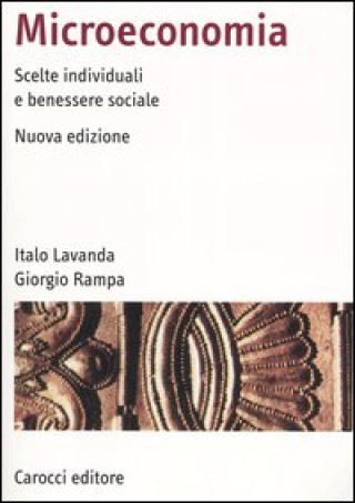 Kniha Microeconomia. Scelte individuali e benessere sociale Italo Lavanda