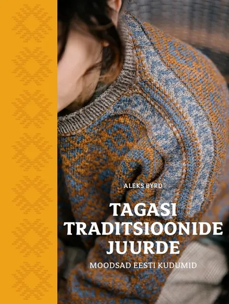 Könyv Tagasi traditsioonide juurde. moodsad eesti kudumid 
