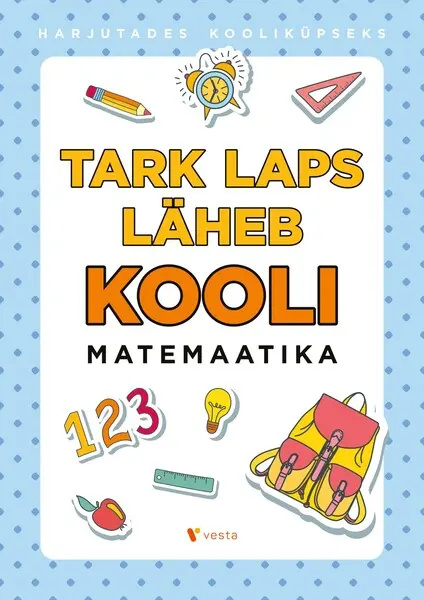 Knjiga Tark laps läheb kooli. matemaatika 