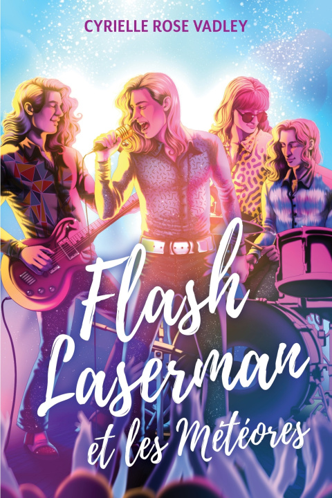 Knjiga Flash Laserman et les Météores Cyrielle Rose Vadley