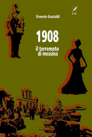 Книга 1908. Il terremoto di Messina Ernesto Gastaldi