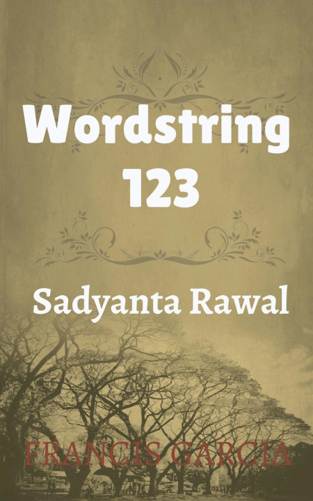 Knjiga Wordstring 123 Sadyanta Rawal