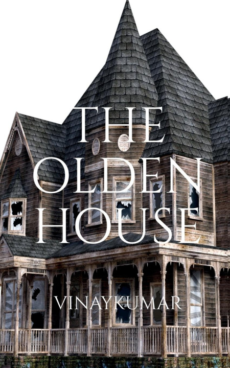 Knjiga THE OLDEN HOUSE Vinaykumar