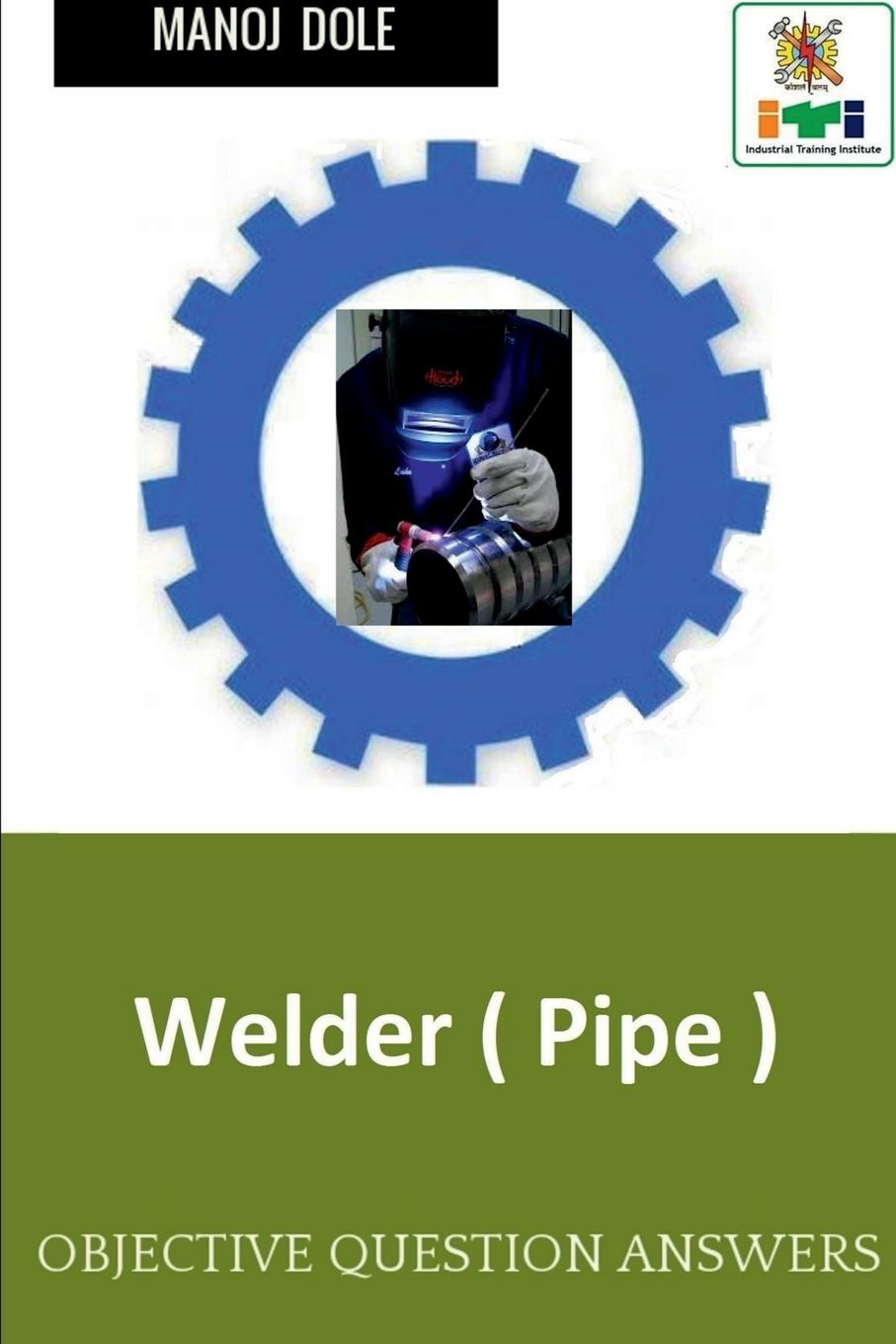Knjiga Welder ( Pipe ) Manoj Dole