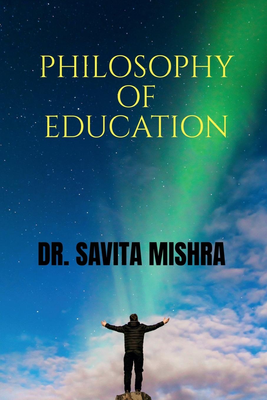 Libro PHILOSOPHY OF EDUCATION Savita Mishra