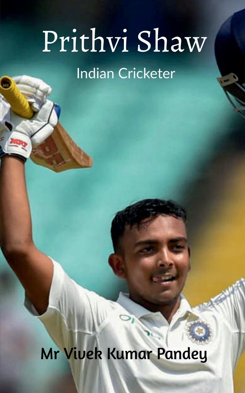 Knjiga Prithvi Shaw Vivek Pandey