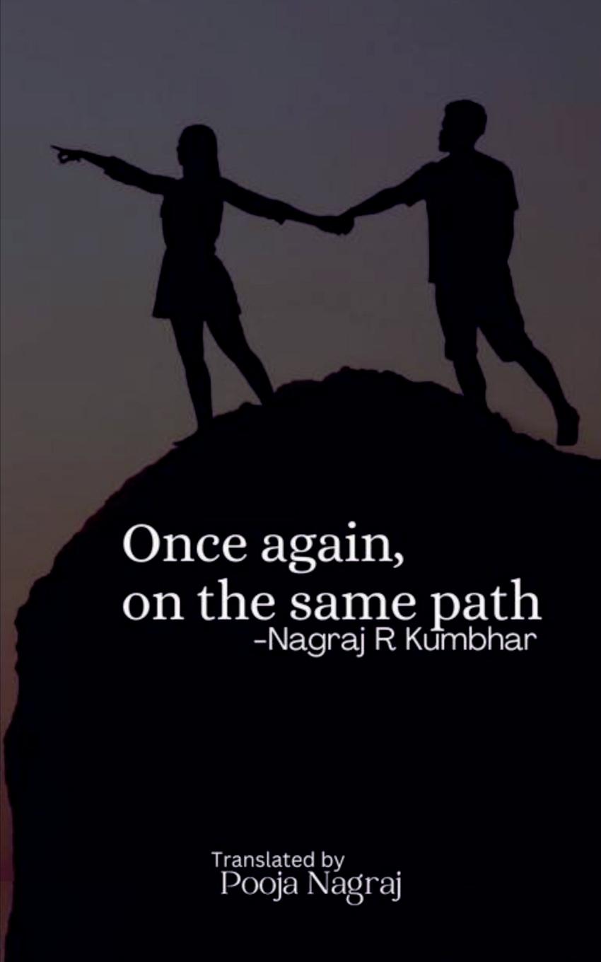 Book Once again, on the same path! Nagraj R