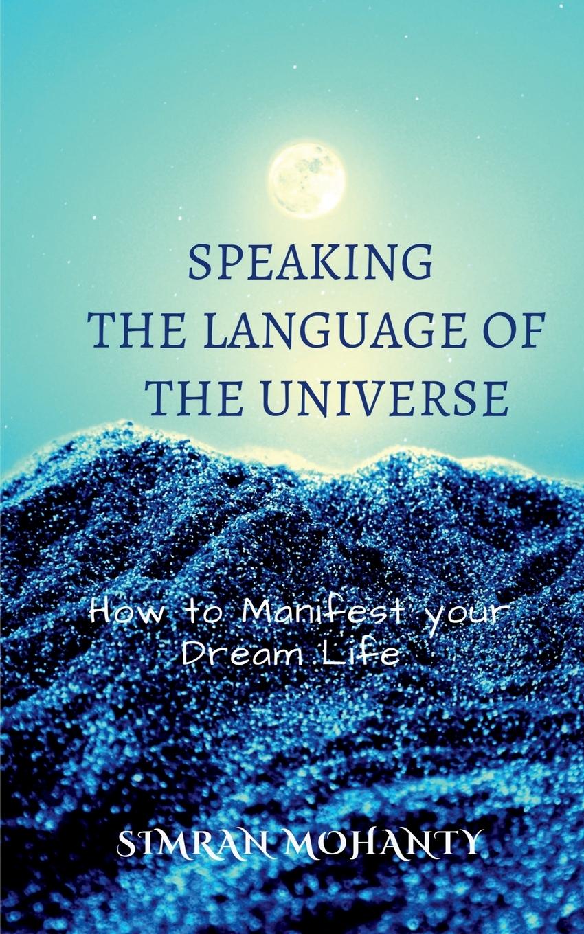 Knjiga Speaking the Language of the Universe Simran Mohanty