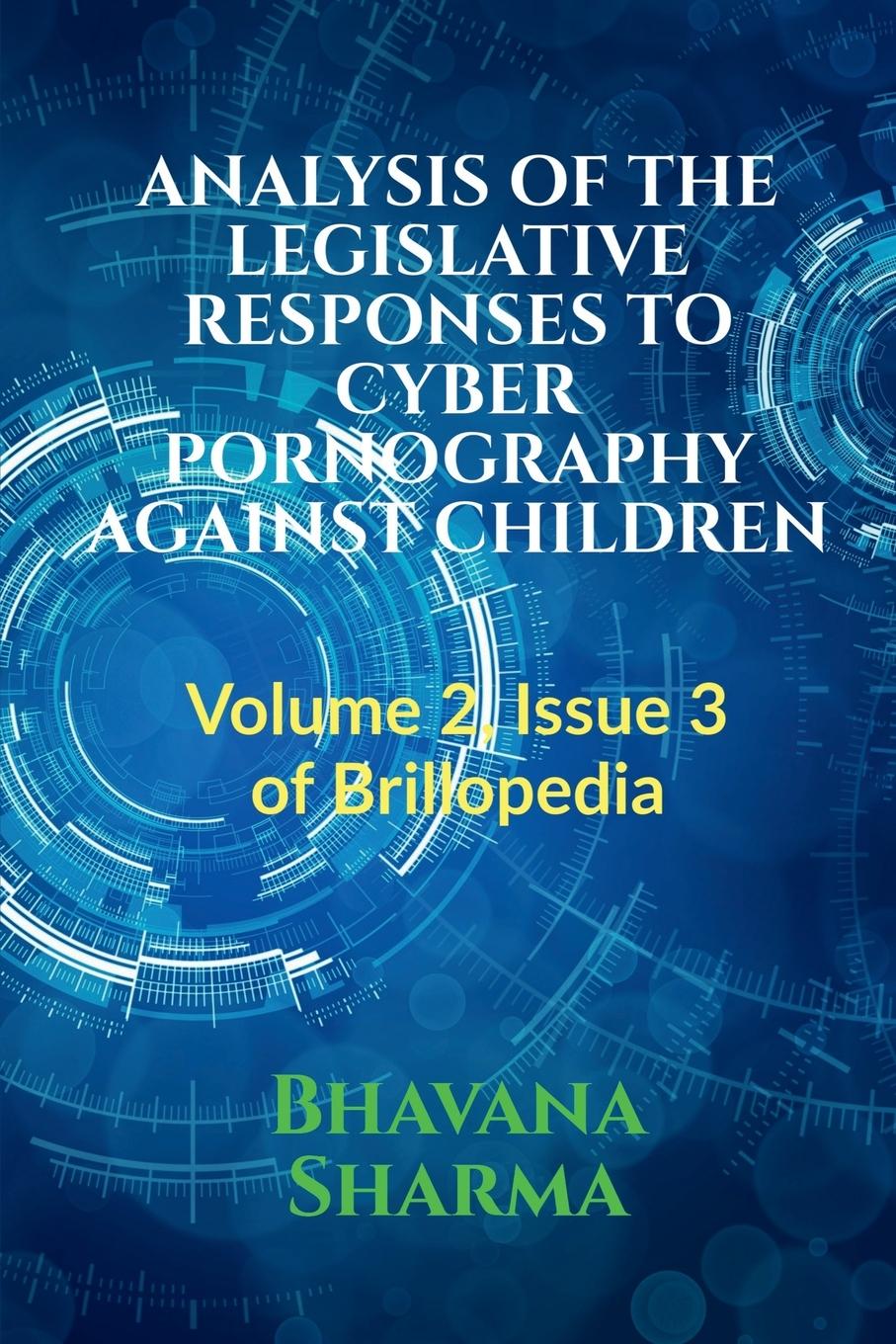 Kniha ANALYSIS OF THE LEGISLATIVE RESPONSES TO CYBER PORNOGRAPHY AGAINST CHILDREN 