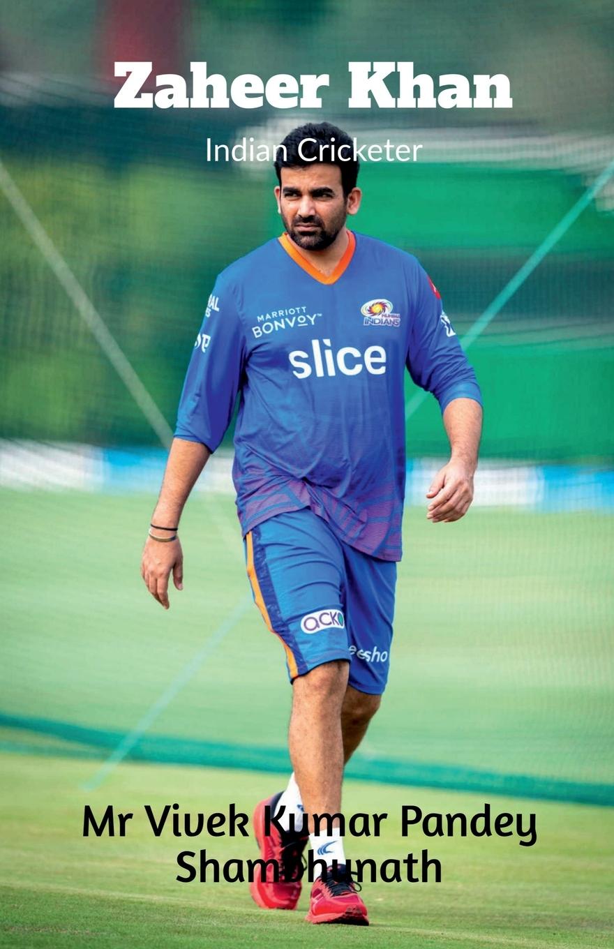 Knjiga Zaheer Khan Vivek Pandey