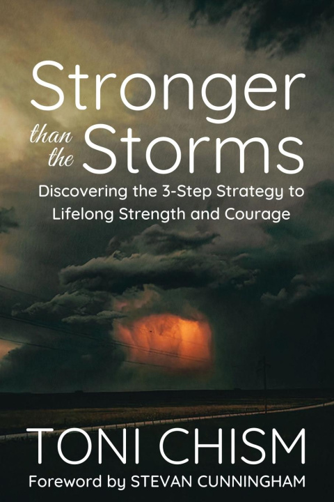 Knjiga Stronger than the Storms Toni Chism