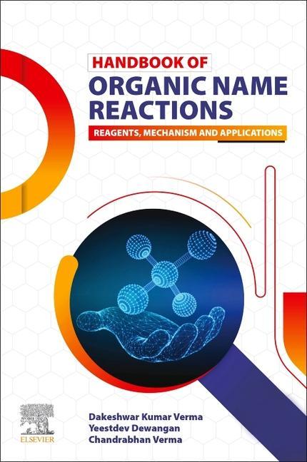 Knjiga Handbook of Organic Name Reactions Dakeshwar Kumar Verma