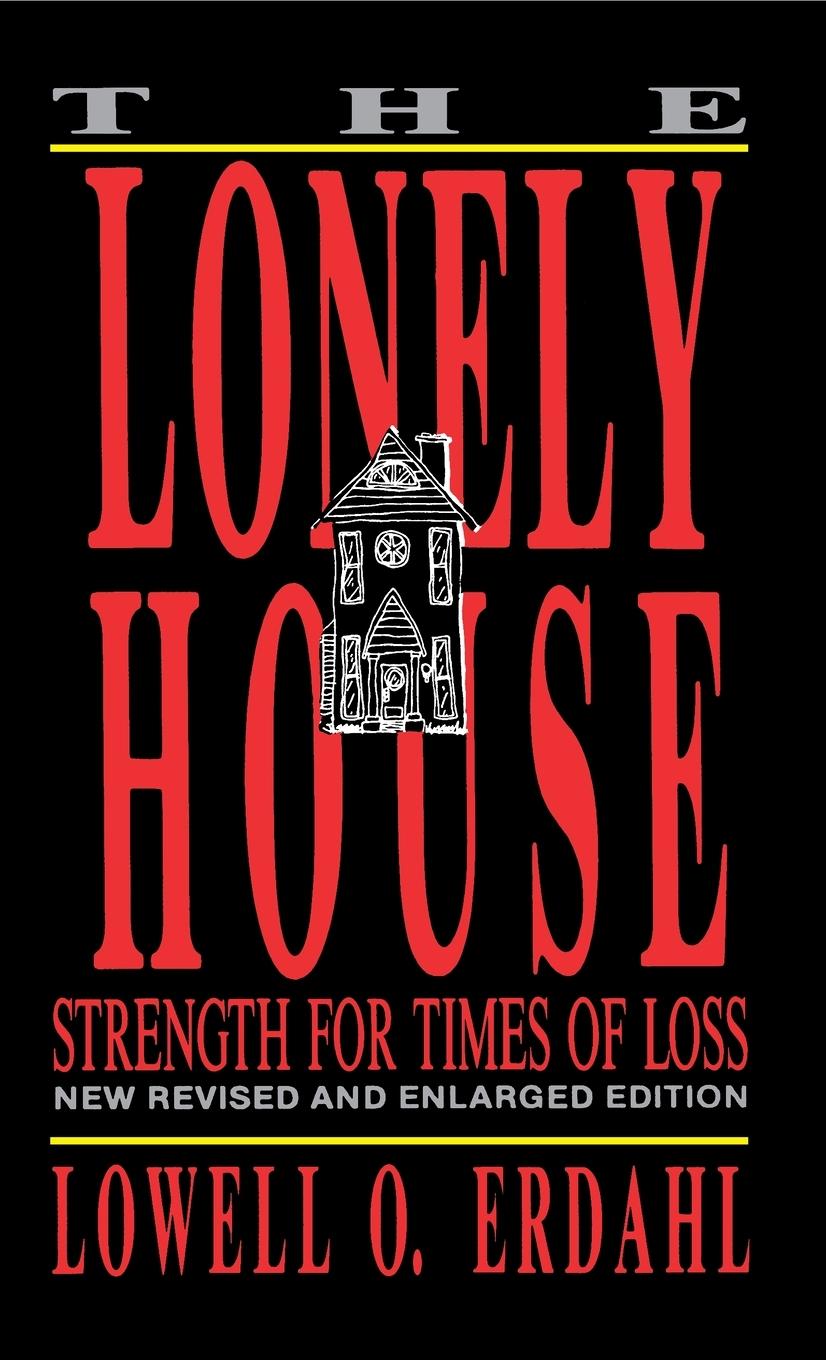 Kniha THE LONELY HOUSE LOWELL O ERDAHL