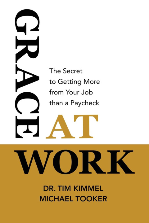 Knjiga Grace at Work Michael Tooker