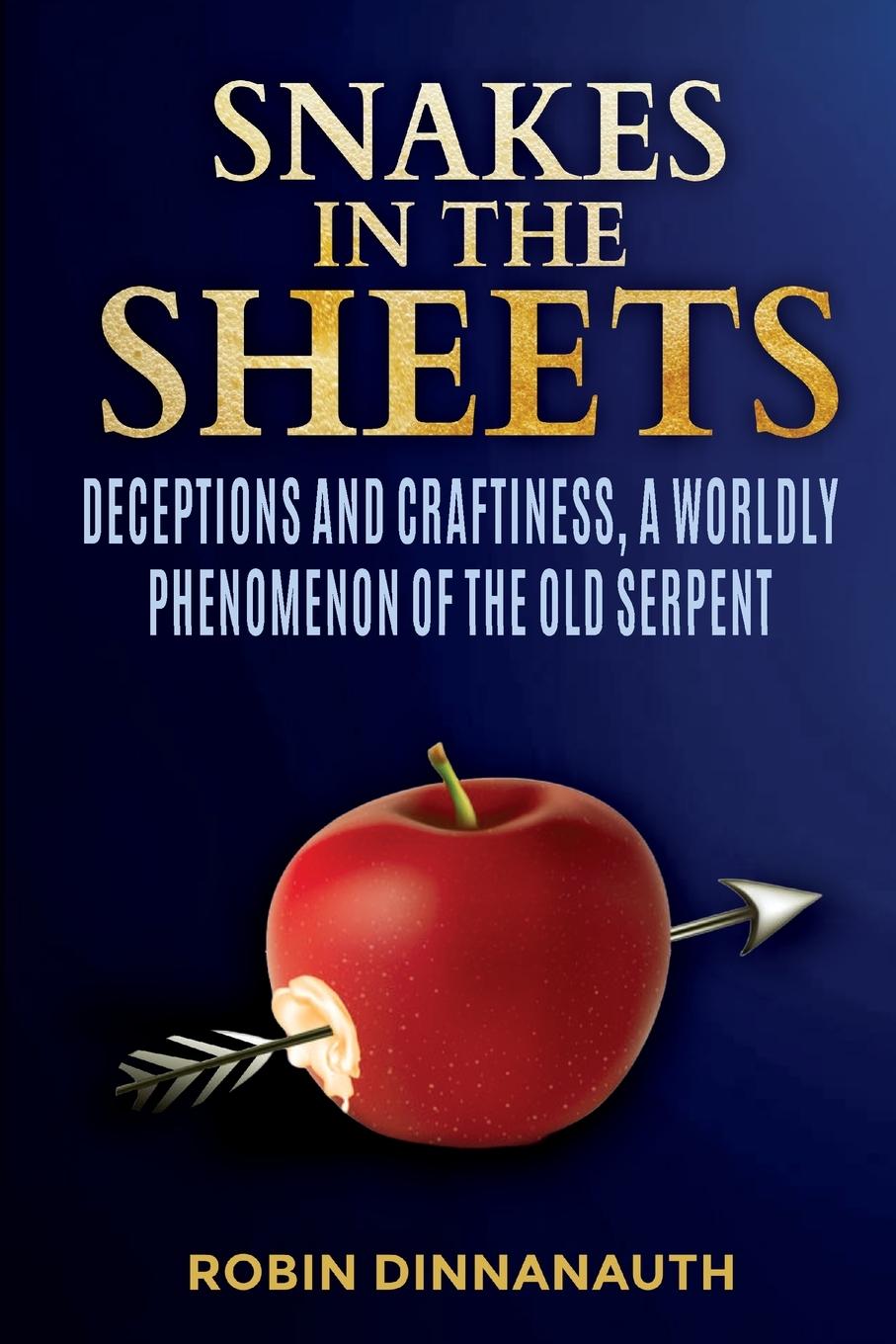 Knjiga Snakes in the Sheets Robin Dinnanauth