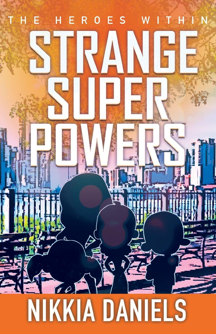 Kniha Strange Super Powers 2 Nikkia Daniels