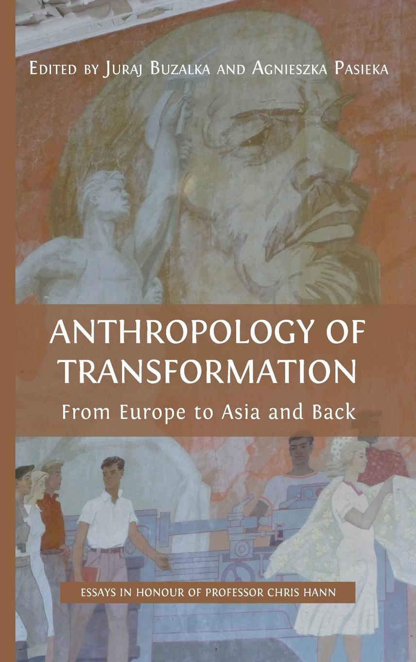 Libro Anthropology of Transformation Agnieszka Pasieka