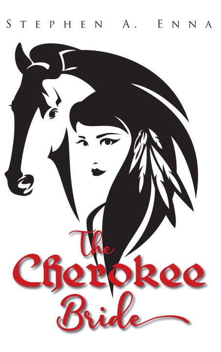 Knjiga The Cherokee Bride Stephen A Enna
