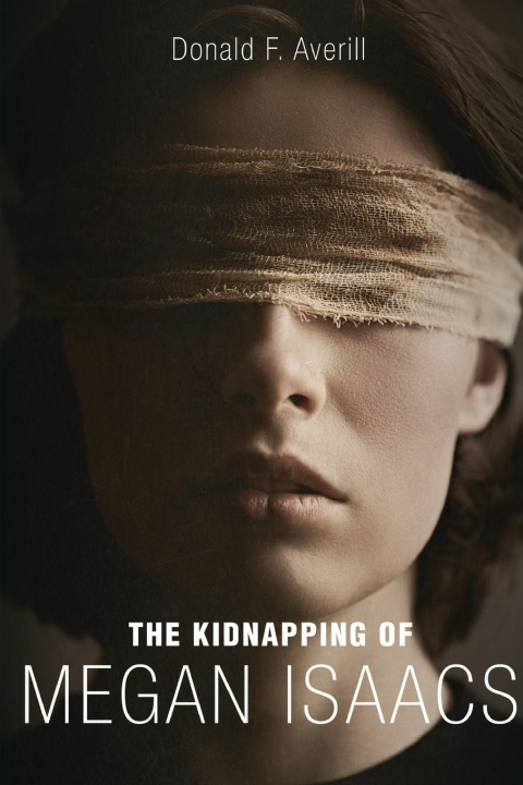 Knjiga The Kidnapping Of Megan Isaacs Donald F. Averill