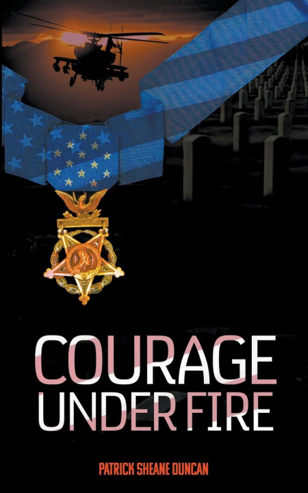 Kniha Courage Under Fire 