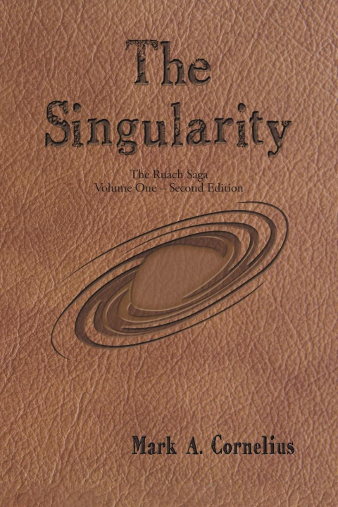Knjiga The Singularity Mark A. Cornelius