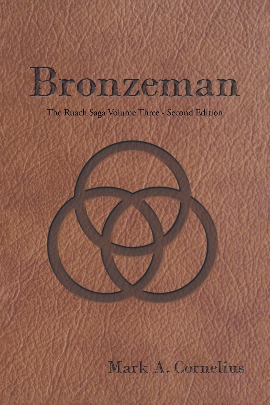 Knjiga Bronzeman Mark A. Cornelius