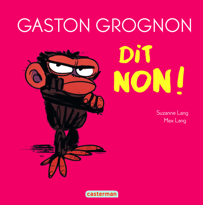 Książka GASTON GROGNON -GASTON GROGNON DIT NON ! Suzanne Lang et Max Lang