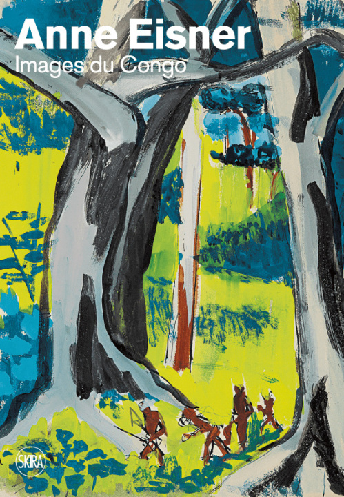 Knjiga ANNE EISNER AU CONGO CHRISTIE MCDONALD / SARAH LIGNER / COLLECTIF