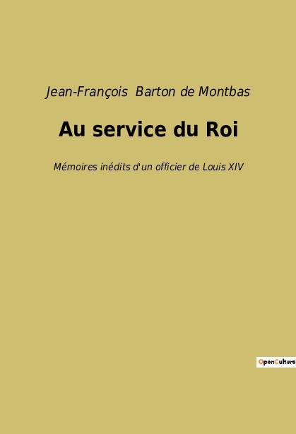 Knjiga Au service du Roi Barton de Montbas