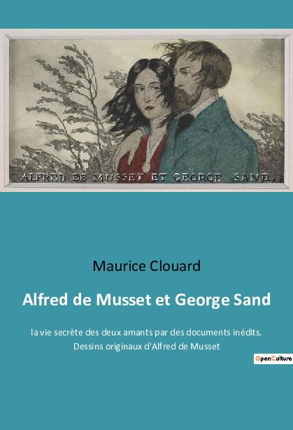 Knjiga Alfred de Musset et George Sand Clouard