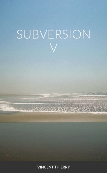 Knjiga SUBVERSION V Vincent Thierry